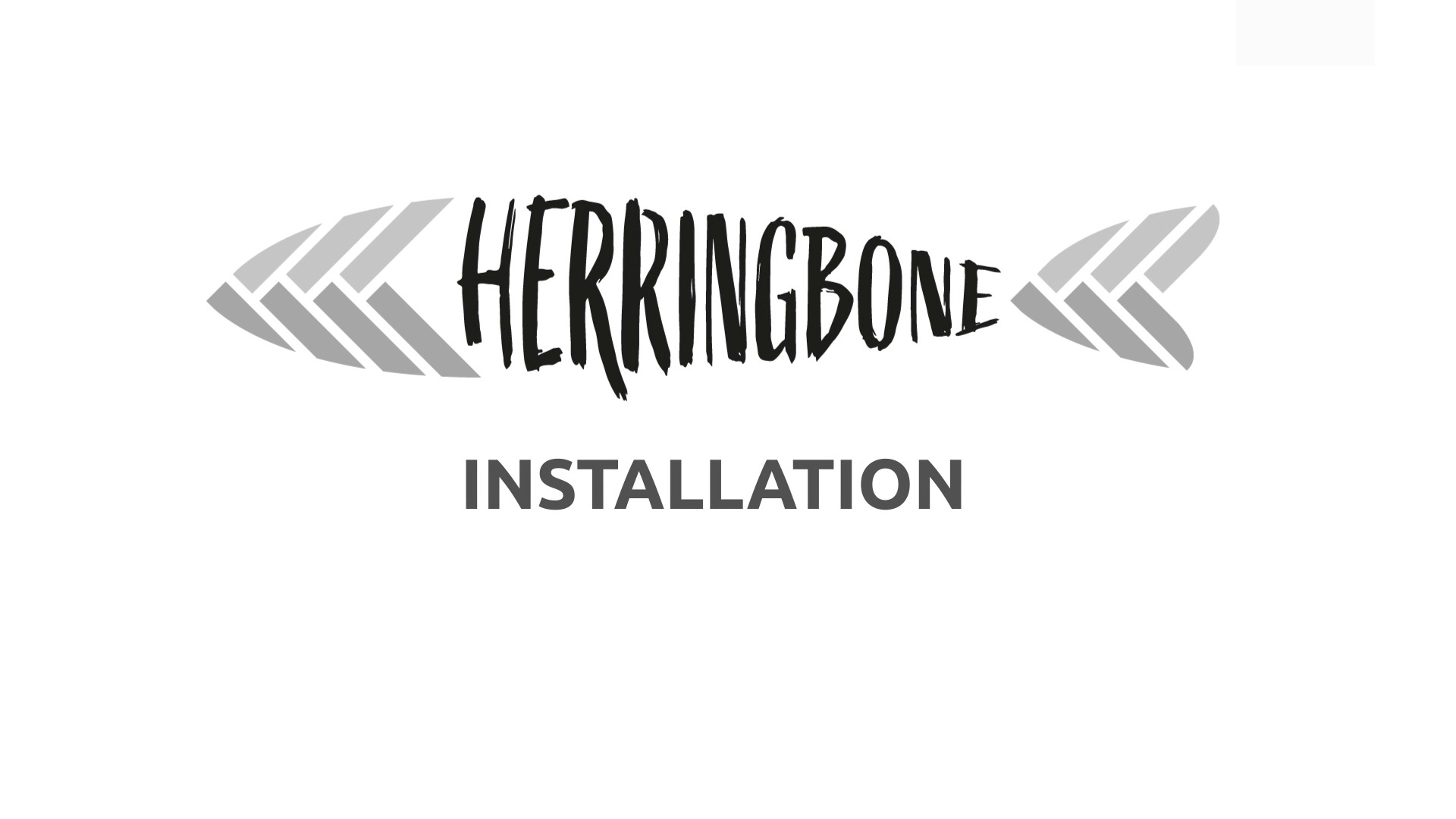 HERRINGBONE Installation